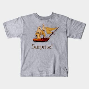 Surprise is On Our Side Kids T-Shirt